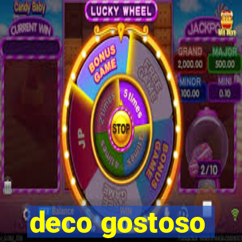 deco gostoso